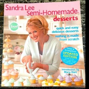 SANDRA LEE Semi-Homemade Desserts Cookbook